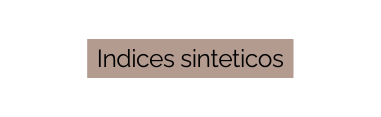 Indices sinteticos